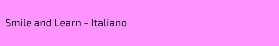 Smile and Learn - Italiano